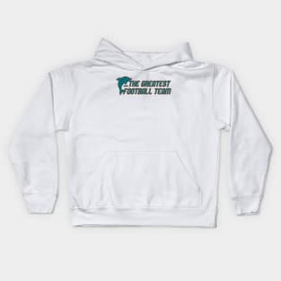 Miami Has The Dolphins Kids Hoodie